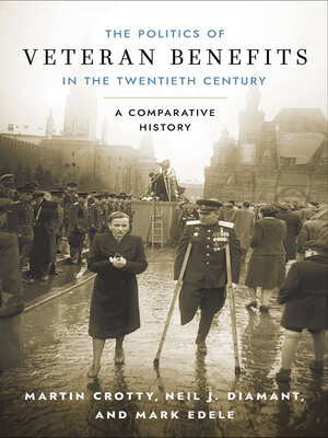cover image of The Politics of Veteran Benefits in the Twentieth Century